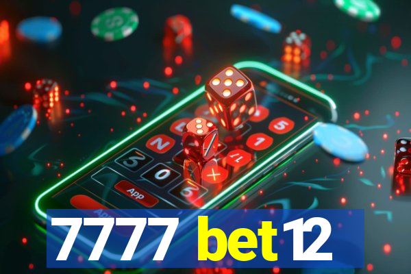 7777 bet12